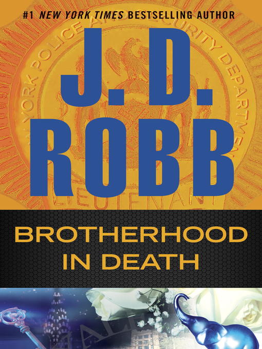 Title details for Brotherhood in Death by J. D. Robb - Wait list